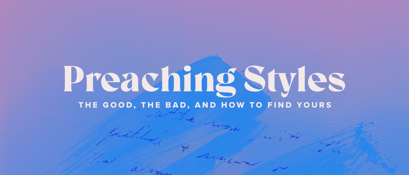 The Different Preaching Styles and Discovering Your Preaching Stye